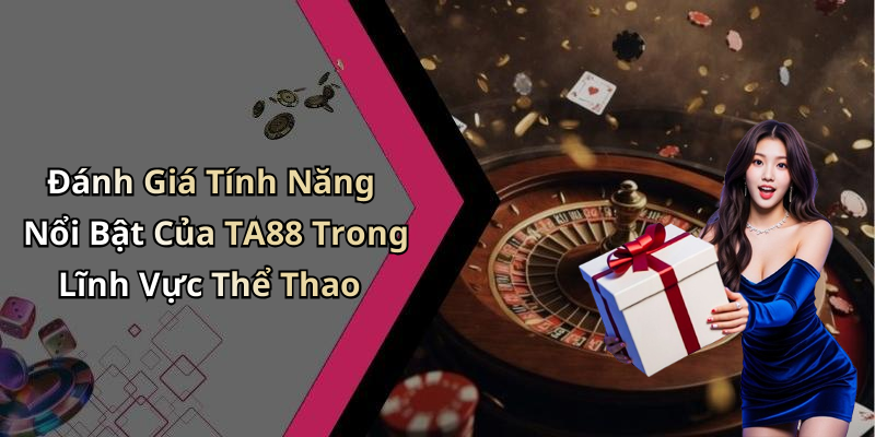 the-thao-ta88-kham-pha-nhung-giai-dau-hap-dan-nhat-truc-tuyen