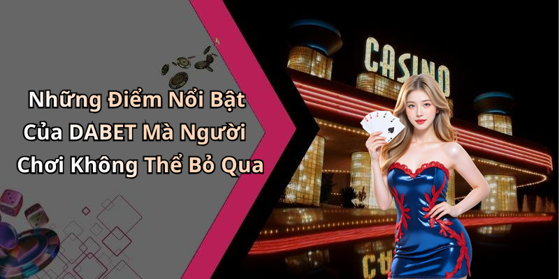 link-vao-dabet-the-gioi-giai-tri-truc-tuyen-thu-vi-cho-don-ban