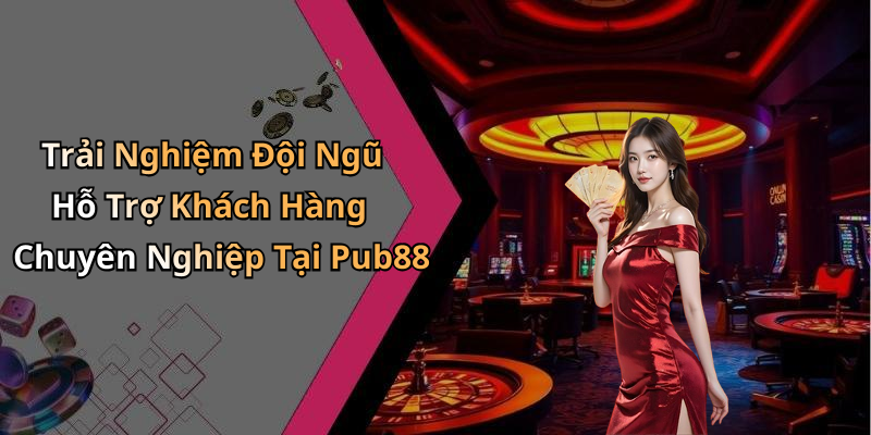 pub88-kham-pha-the-gioi-giai-tri-truc-tuyen-hap-dan-nhat