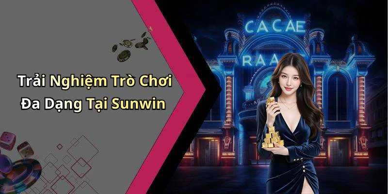 sunwin20-trai-nghiem-giai-tri-truc-tuyen-dinh-cao-chi-voi-mot-cu-nhap-chuot-17629