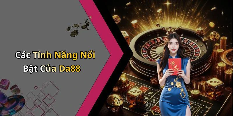 da88-kham-pha-the-gioi-giai-tri-truc-tuyen-day-hap-dan-17642