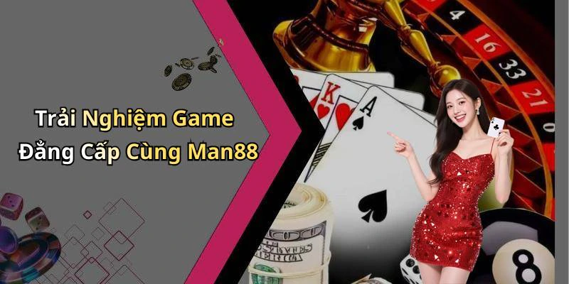 man88-kham-pha-the-gioi-giai-tri-truc-tuyen-dinh-cao-17803
