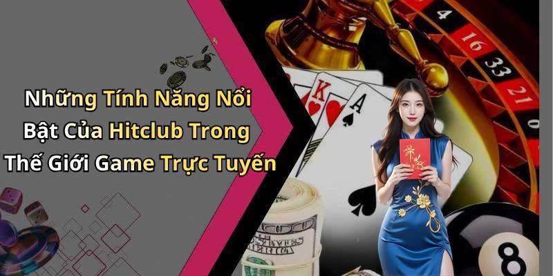 hitclub-trai-nghiem-giai-tri-truc-tuyen-dinh-cao-khong-the-bo-lo-17976