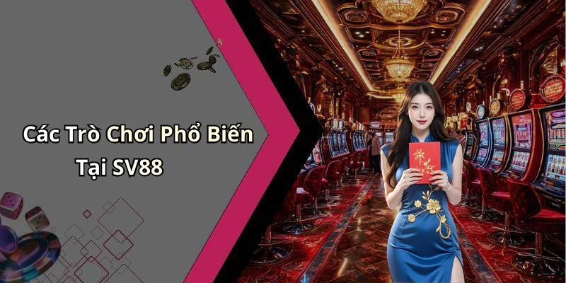 sv88-kham-pha-the-gioi-giai-tri-truc-tuyen-day-hap-dan-18156
