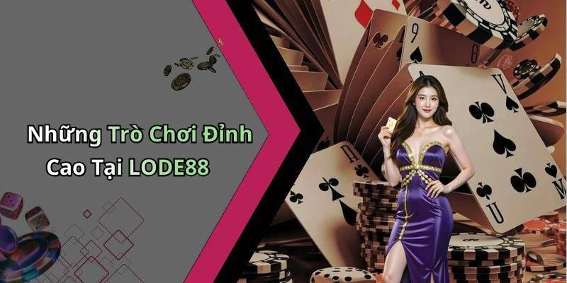 lode88-kham-pha-the-gioi-giai-tri-truc-tuyen-day-ky-thu-18386