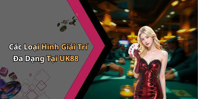 uk88-kham-pha-the-gioi-giai-tri-truc-tuyen-dinh-cao-18478