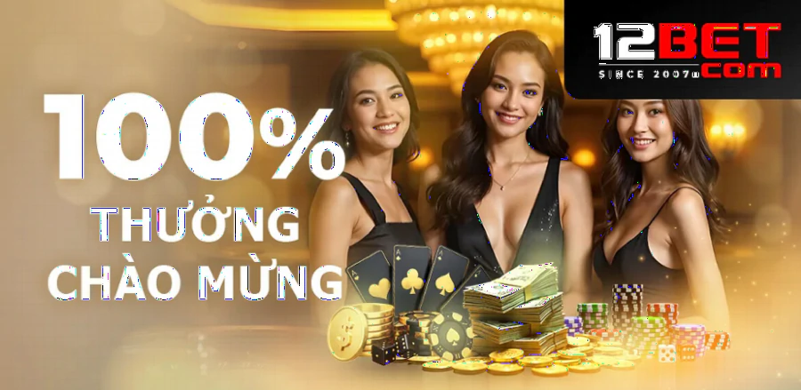 chia-se-cach-nhan-khuyen-mai-12bet-cho-thanh-vien-moi-len-den-100-20350