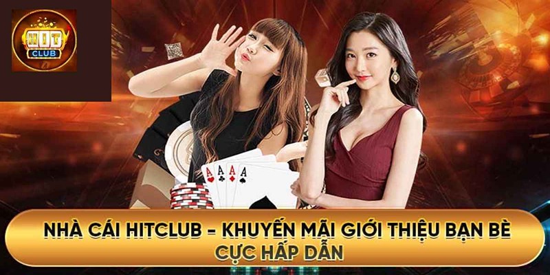 tong-hop-khuyen-mai-hitclub-moi-nhat-cho-moi-thanh-vien-2425