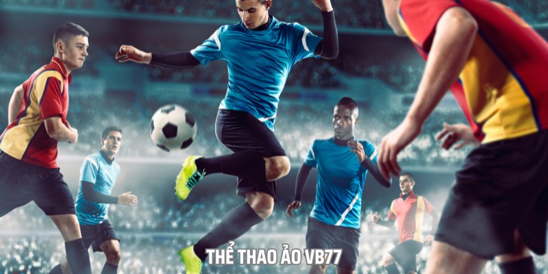 the-thao-ao-vb77--thoa-man-dam-me-voi-nhung-game-quen-thuoc-2841