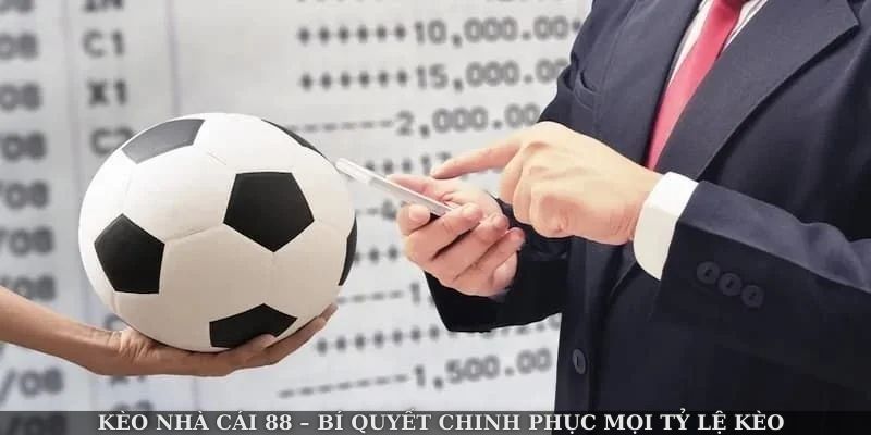 keo-nha-cai-88--bi-quyet-chinh-phuc-moi-ty-le-keo-2962