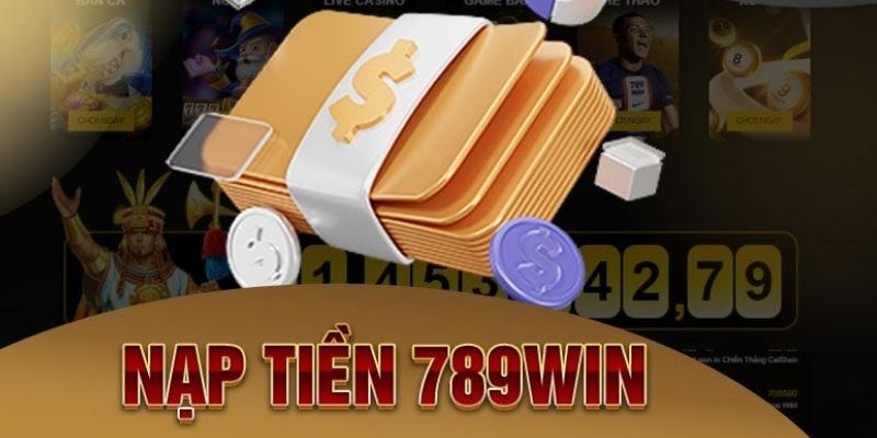 nap-tien-789win-huong-dn-chi-tiet-va-an-toan-cho-nguoi-moi-2986