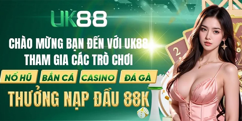nha-cai-uk88-cong-game-ca-cuoc-uy-tin-hang-dau-viet-nam-3124