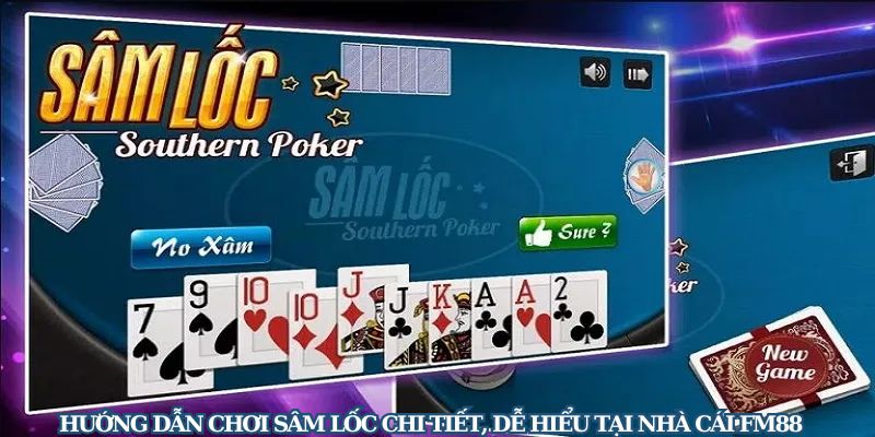 huong-dn-choi-sam-loc-chi-tiet-de-hieu-tai-nha-cai-fm88-3210