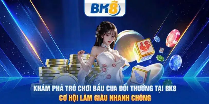 bau-cua-bk8-tro-choi-dan-gian-doi-thuong-hot-hien-nay-4011