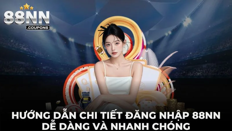 huong-dan-chi-tiet-dang-nhap-88nn-de-dang-va-nhanh-chong-4047