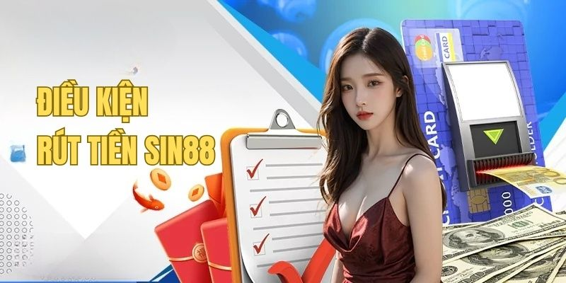 huong-dn-rut-tien-sin88-chi-tiet--giao-dich-nhanh-an-toan-minh-bach-4123