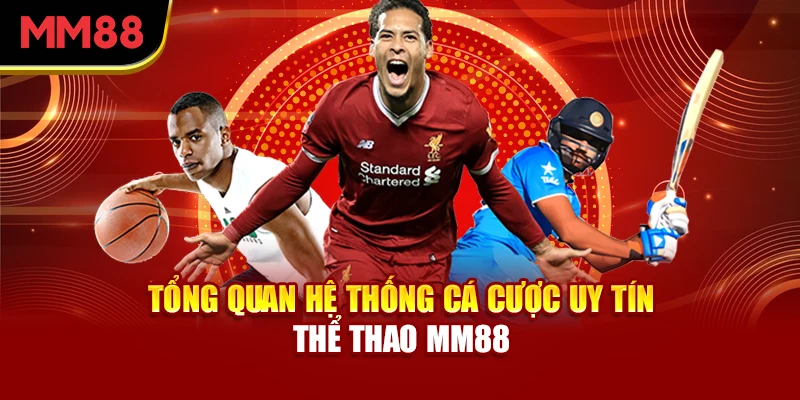 huong-dn-ca-cuoc-the-thao-mm88-tu-tan-binh-den-chuyen-gia-keo-thang-4518