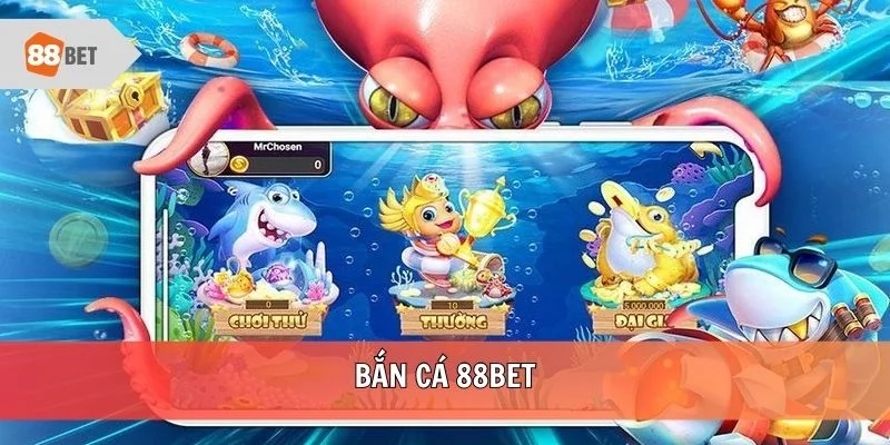 da-mat-da-tay-trai-nghiem-ban-ca-88bet-cuc-chay-4669