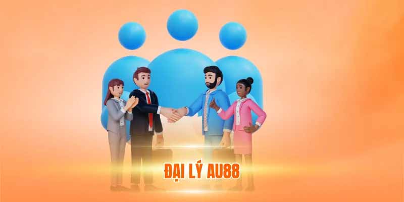 kham-pha-dai-ly-au88-uy-tin-chuyen-nghiep-va-nhieu-uu-dai-hap-dn-4796