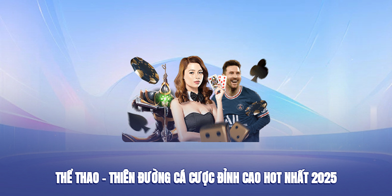 the-thao-8day--thien-duong-ca-cuoc-dinh-cao-hot-nhat-2025-4815