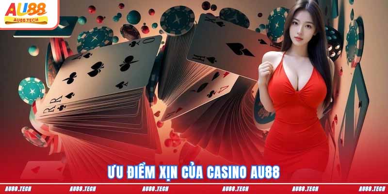 casino-au88--san-choi-dang-cap-voi-trai-nghiem-giai-tri-thuong-luu-4819