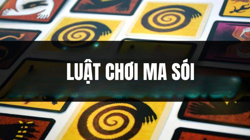 huong-dn-luat-choi-ma-soi-day-du--muon-thang-phai-doc-4870