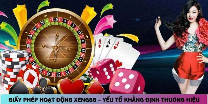 giay-phep-hoat-dong-xeng88--yeu-to-khang-dinh-thuong-hieu-4932