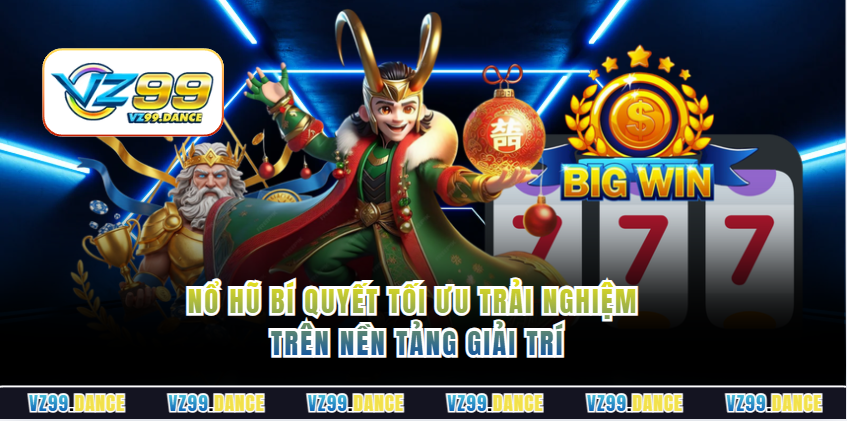 no-hu-bi-quyet-toi-uu-trai-nghiem-tren-nen-tang-giai-tri-5324