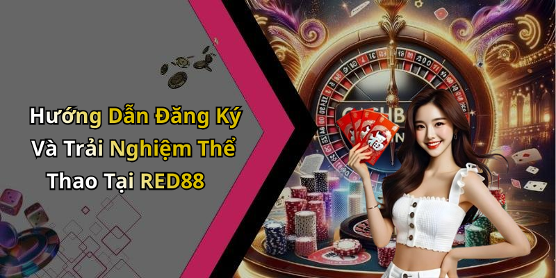 hinh-anh-the-thao-red88-kham-pha-trai-nghiem-giai-tri-thu-vi-tai-nha-2