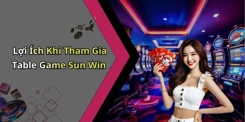 hinh-anh-table-game-sun-win-trai-nghiem-thu-vi-voi-nhung-tro-choi-hap-dan-truc-tuyen-17042-2