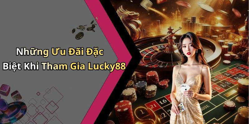 hinh-anh-lucky88-kham-pha-the-gioi-giai-tri-truc-tuyen-dinh-cao-17881-1