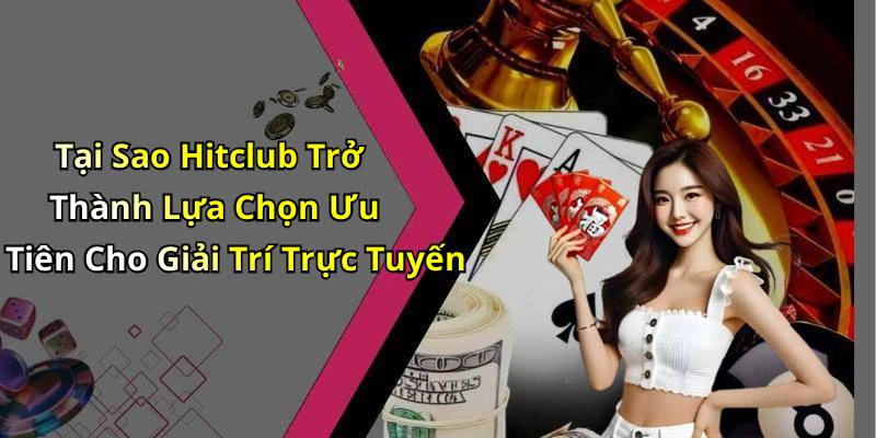 hinh-anh-hitclub-kham-pha-the-gioi-giai-tri-truc-tuyen-day-hap-dan-17975-1