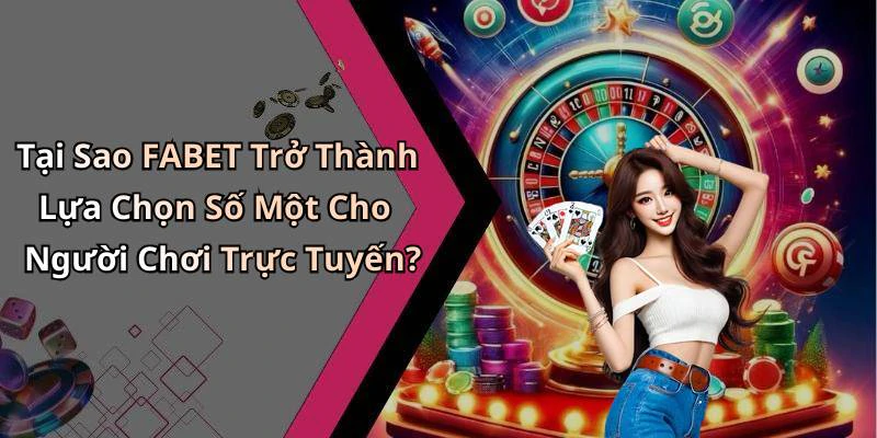 hinh-anh-fabet-kham-pha-the-gioi-giai-tri-truc-tuyen-day-hap-dan-18218-1