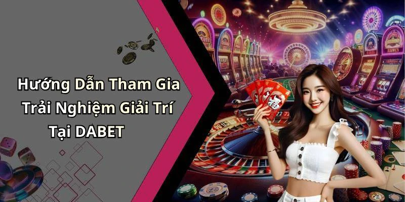 hinh-anh-dabet-kham-pha-the-gioi-giai-tri-truc-tuyen-hap-dan-nhat-18307-1
