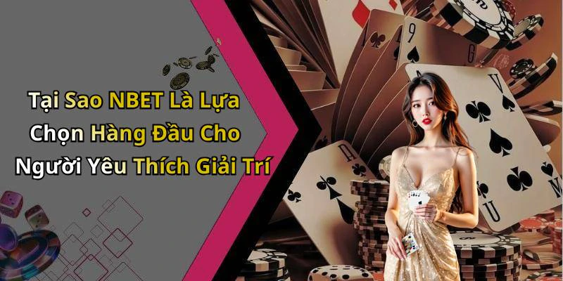 hinh-anh-nbet-kham-pha-the-gioi-giai-tri-truc-tuyen-dinh-cao-18417-1
