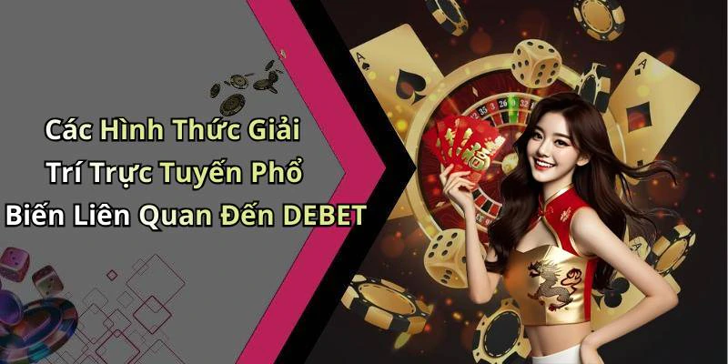 hinh-anh-debet-trai-nghiem-giai-tri-truc-tuyen-dinh-cao-khong-gioi-han-18566-0