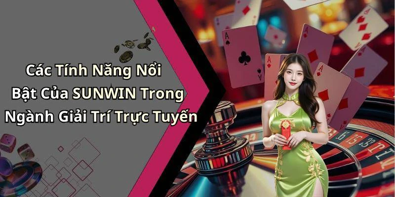 hinh-anh-sunwin-kham-pha-the-gioi-giai-tri-truc-tuyen-dinh-cao-nhat-18661-1