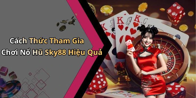 hinh-anh-no-hu-sky88-kham-pha-the-gioi-giai-tri-dinh-cao-nhat-20199-0