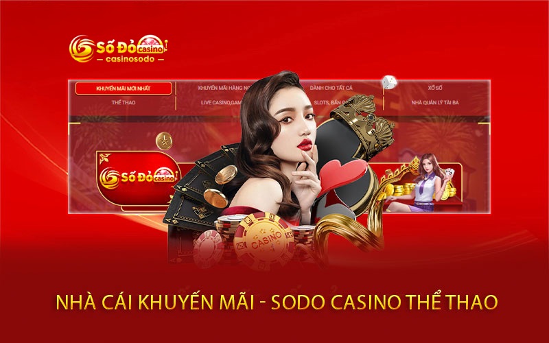 hinh-anh-kham-pha-cac-khuyen-mai-sodocasino-hien-co-tai-nha-cai-1634-0