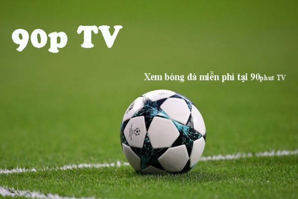 hinh-anh-gioi-thieu-90phut-tv-trang-truc-tiep-bong-da-da-dang-372-1