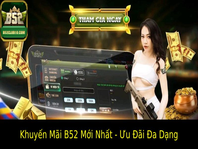 hinh-anh-khuyen-mai-b52-moi-nhat--cap-nhap-uu-dai-hap-dn-hien-nay-2745-0
